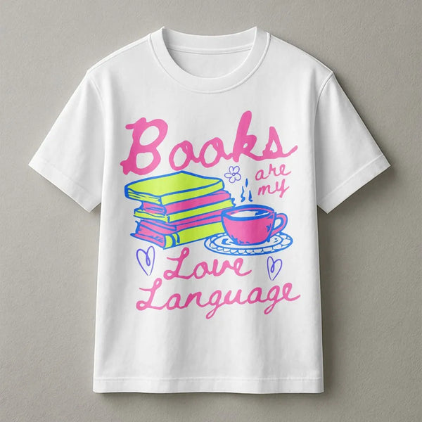 Books are my Love Language T-Shirt | Cute Book Stack Graphic | Soft Cotton Blend | Gift for Readers and Librarians